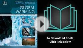 Global Warming: Understanding the Forecast by David Archer